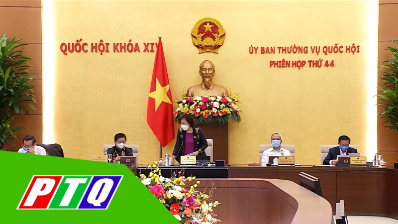 KHAI MẠC PHIÊN HỌP THỨ 44 ỦY BAN THƯỜNG VỤ QUỐC HỘI