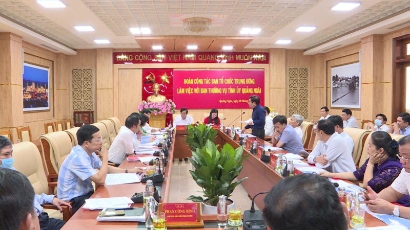 Đoàn công tác ban tổ chức Trung ương làm việc với Ban thường vụ Tỉnh ủy Quảng Ngãi