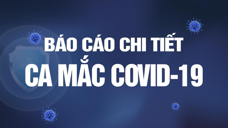 SỞ Y TẾ: BÁO CÁO CHI TIẾT CA BỆNH COVID-19 [NGÀY 12/12]