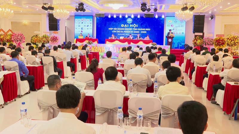 Đại hội Hiệp hội doanh nghiệp tỉnh Quảng Ng&atilde;i lần thứ III
