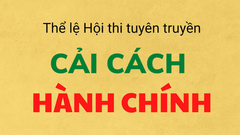Thể lệ Hội thi tuyên truyền cải cách hành chính năm 2022