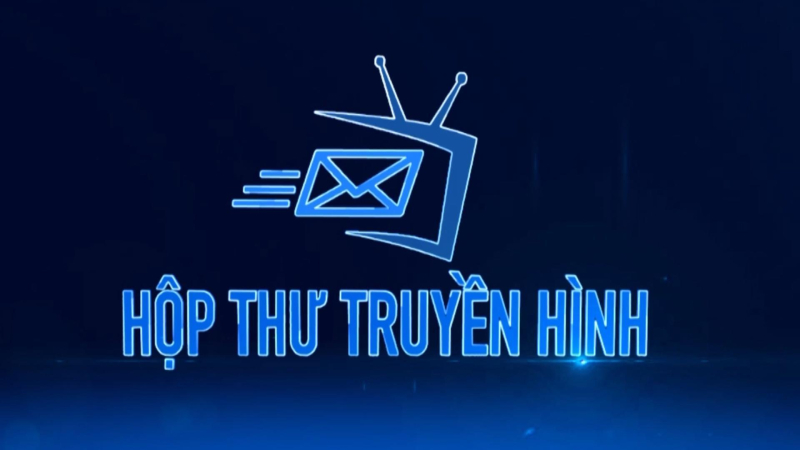 Hộp thư truyền hình 10-10-2022