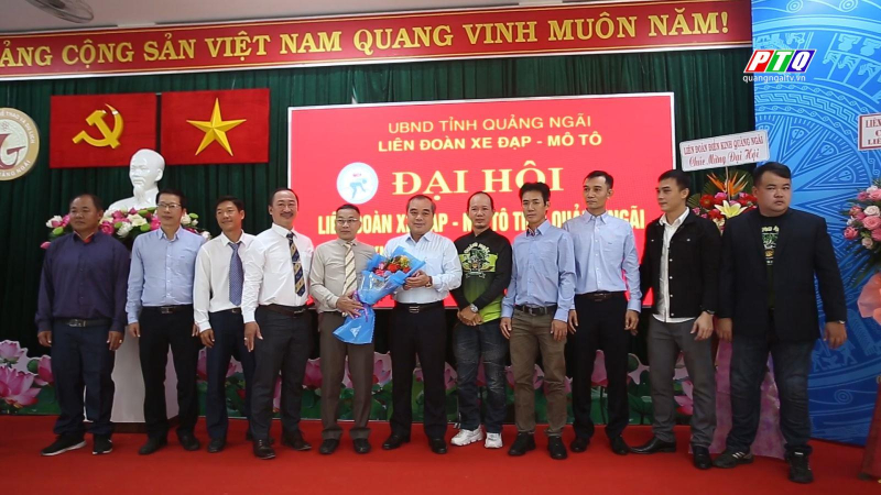 Đại hội Li&ecirc;n đo&agrave;n xe đạp-m&ocirc; t&ocirc; tỉnh Quảng Ng&atilde;i lần thứ I