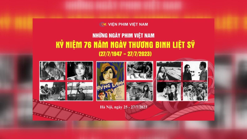 Ch&ugrave;m phim điện ảnh kỷ niệm 76 năm Ng&agrave;y Thương binh-Liệt sỹ