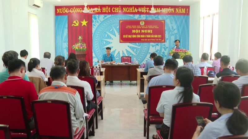 Sơ kết hoạt động Công đoàn Khu kinh tế Dung Quất và Khu công nghiệp Quảng Ngãi