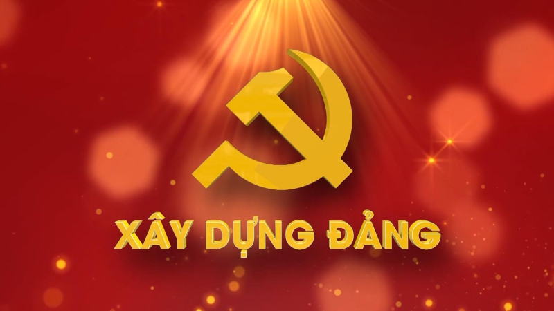 Xây dựng Đảng 06-7-2023