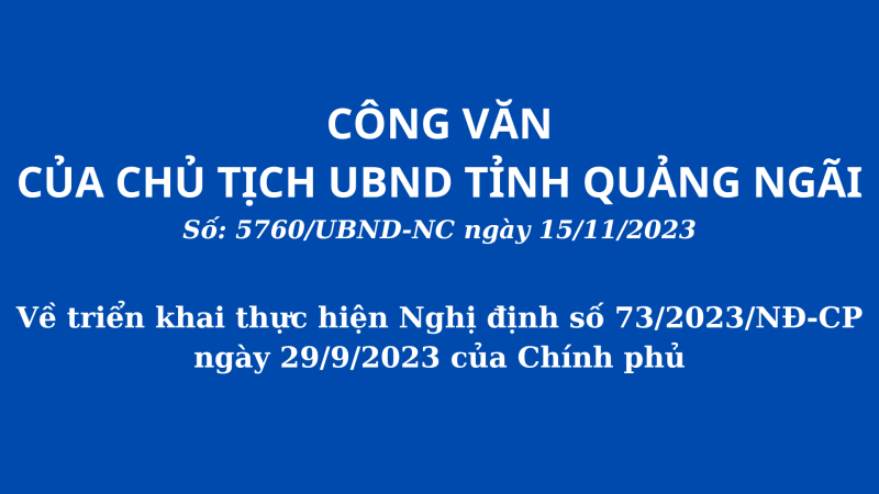 Chủ tịch UBND tỉnh ban h&agrave;nh văn bản chỉ đạo triển khai thực hiện Nghị định số 73/2023/NĐ-CP ng&agrave;y 29/9