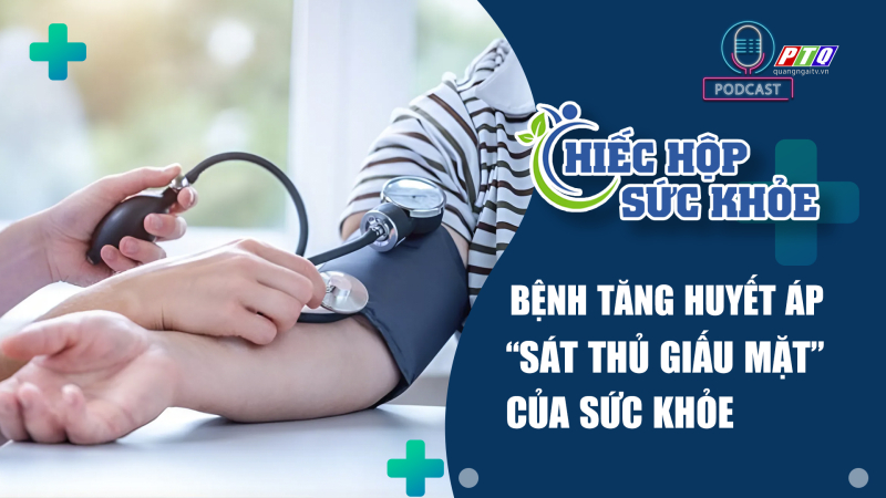 Nhận biết sớm bệnh tăng huyết áp