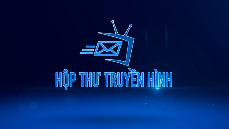 Hộp thư truyền hình 05/5/2025