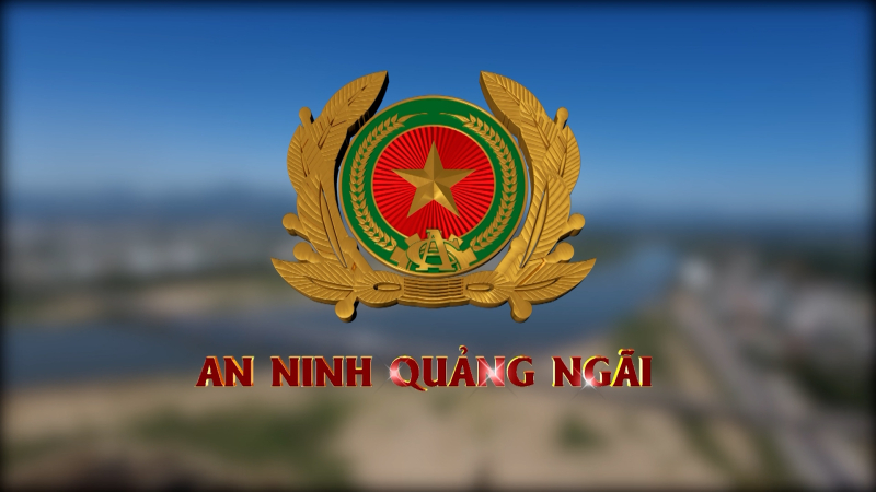 An ninh Quảng Ngãi 13/5/2025