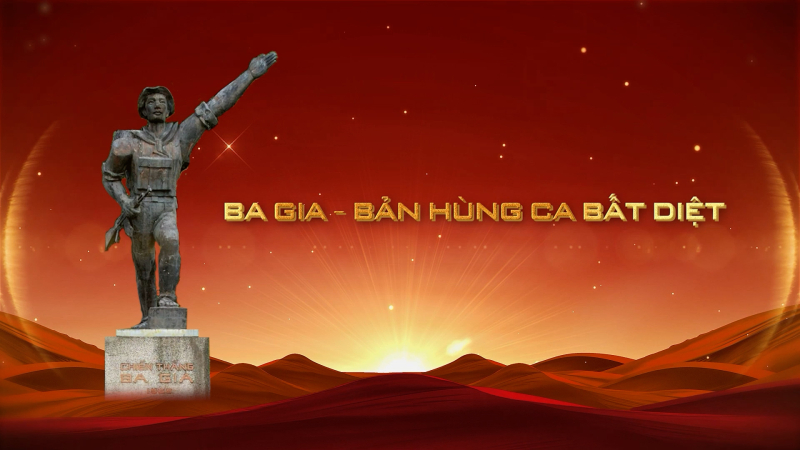 Ba Gia – Bản hùng ca bất diệt