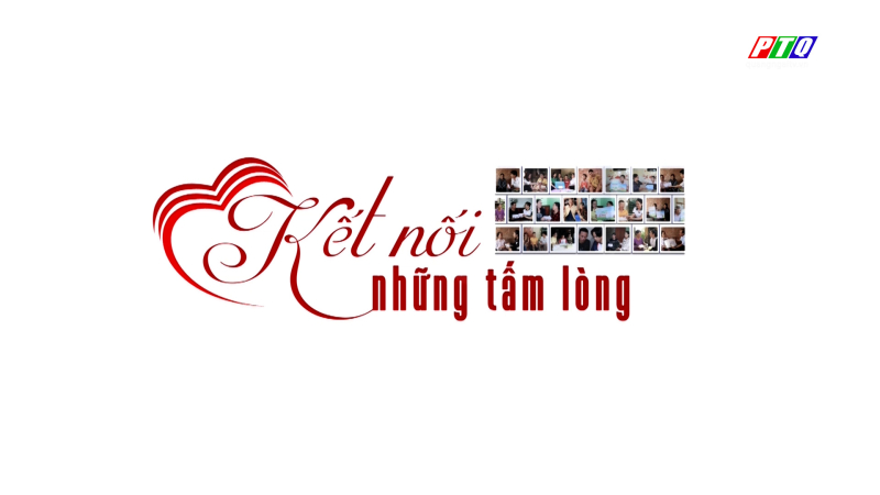 Kết nối những tấm lòng 29/5/2025