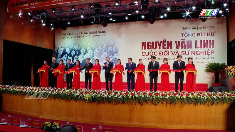 Khai mạc triển lãm “Tổng Bí thư Nguyễn Văn Linh - Cuộc đời và sự nghiệp”