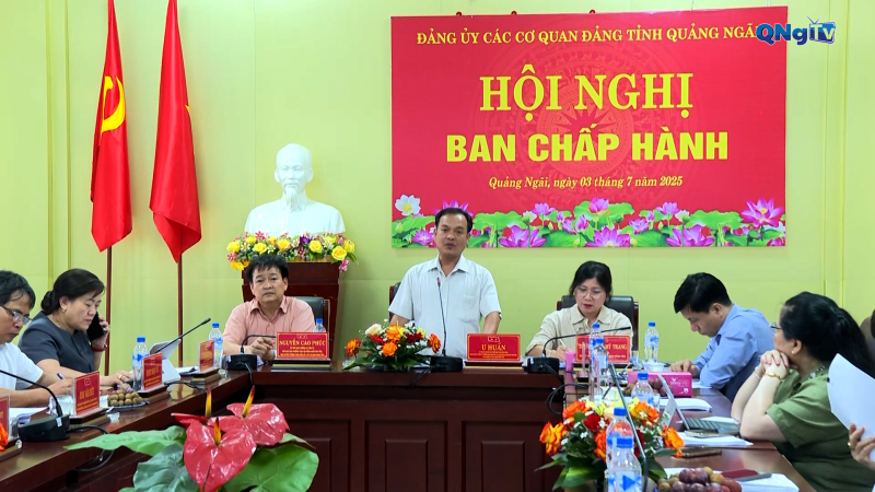 Hội nghị Ban Chấp hành Đảng bộ các cơ quan Đảng tỉnh Quảng Ngãi