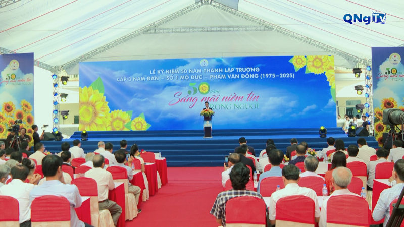 Kỷ niệm 50 năm thành lập Trường cấp 3 Nam Đàn – Số 1 Mộ Đức – Phạm Văn Đồng