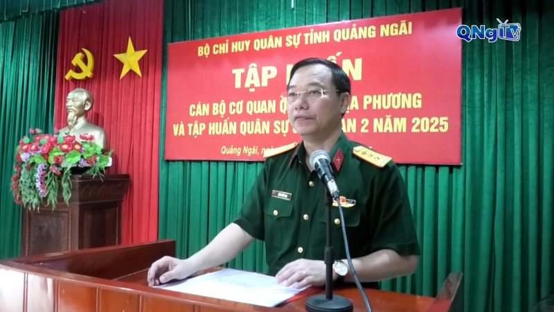 Tập huấn cán bộ cơ quan quân sự địa phương và quân sự giai đoạn 2 năm 2025