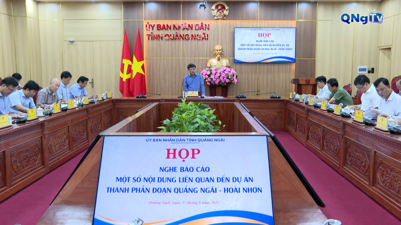 Giải quyết vướng mắc liên quan đến cao tốc Quảng Ngãi – Hoài Nhơn