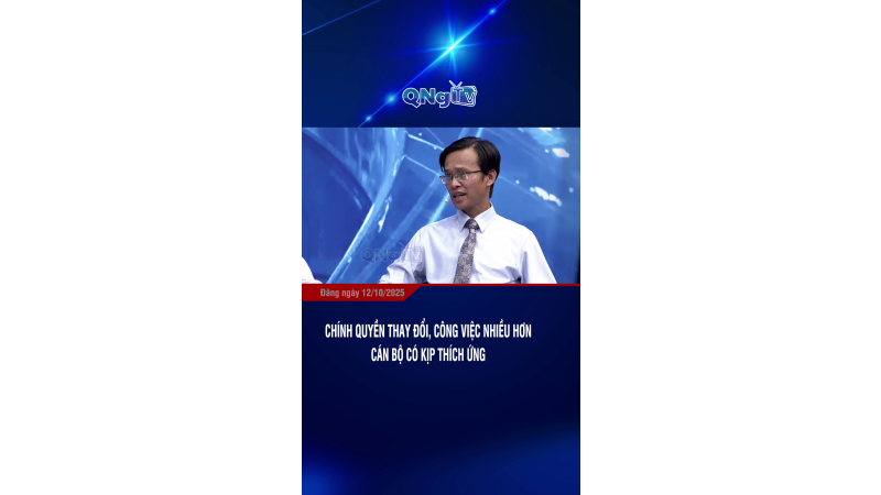 Chính quyền thay đổi, công việc nhiều hơn, cán bộ có kịp thích ứng?