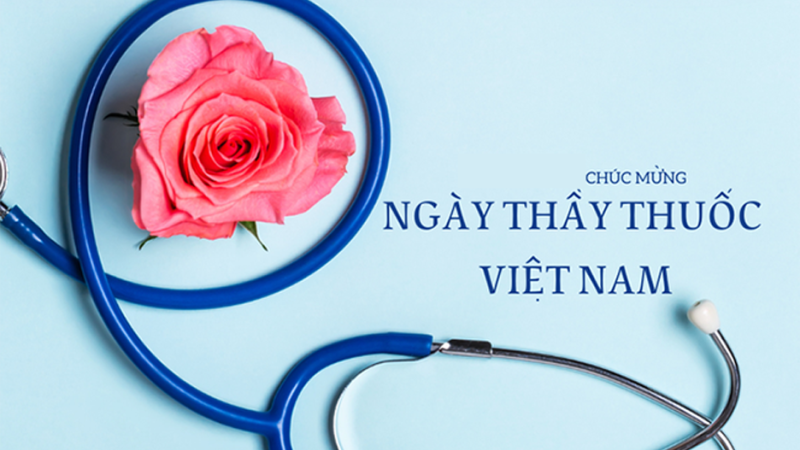 Tri &acirc;n ng&agrave;y Thầy thuốc Việt Nam