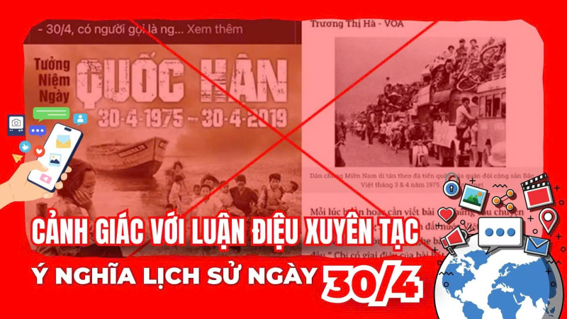 Cảnh gi&aacute;c với luận điệu xuy&ecirc;n tạc &yacute; nghĩa lịch sử ng&agrave;y 30/4