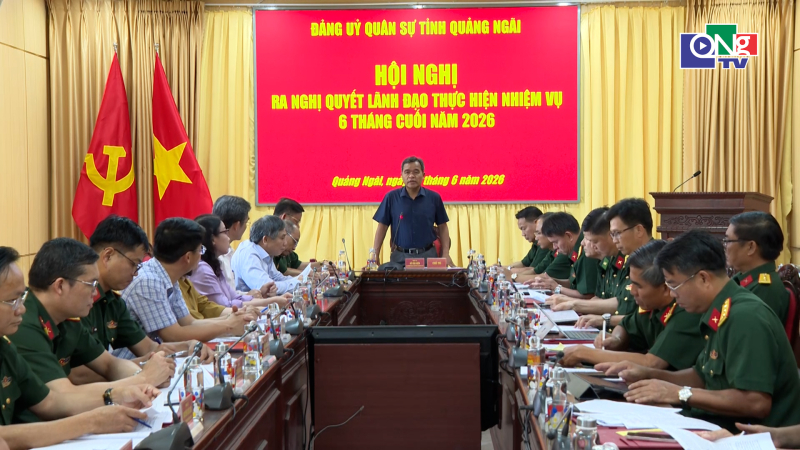 Đảng ủy Qu&acirc;n sự tỉnh ra nghị quyết nhiệm vụ 6 th&aacute;ng cuối năm 2026
