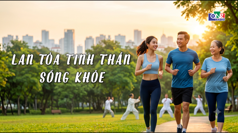 Lan tỏa tinh thần sống khỏe