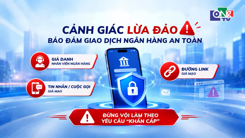 c Cảnh gi&aacute;c lừa đảo, bảo đảm giao dịch ng&acirc;n h&agrave;ng an to&agrave;n dịp lễ 