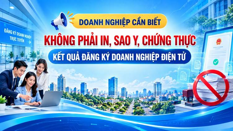 Quảng Ng&atilde;i kh&ocirc;ng y&ecirc;u cầu doanh nghiệp nộp bản giấy kết quả đăng k&yacute; điện tử 