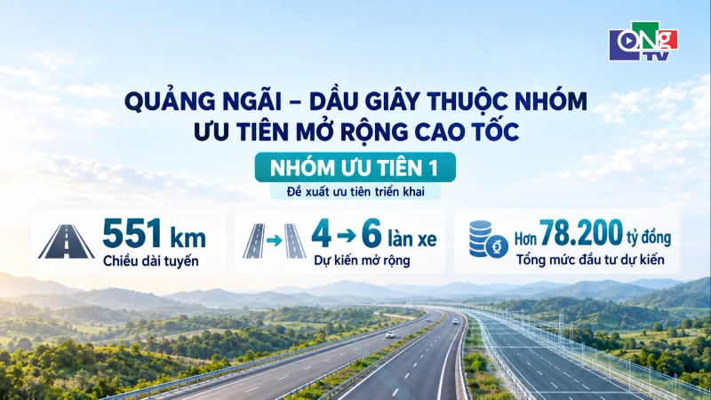 Quảng Ng&atilde;i &ndash; Dầu Gi&acirc;y thuộc nh&oacute;m ưu ti&ecirc;n mở rộng cao tốc