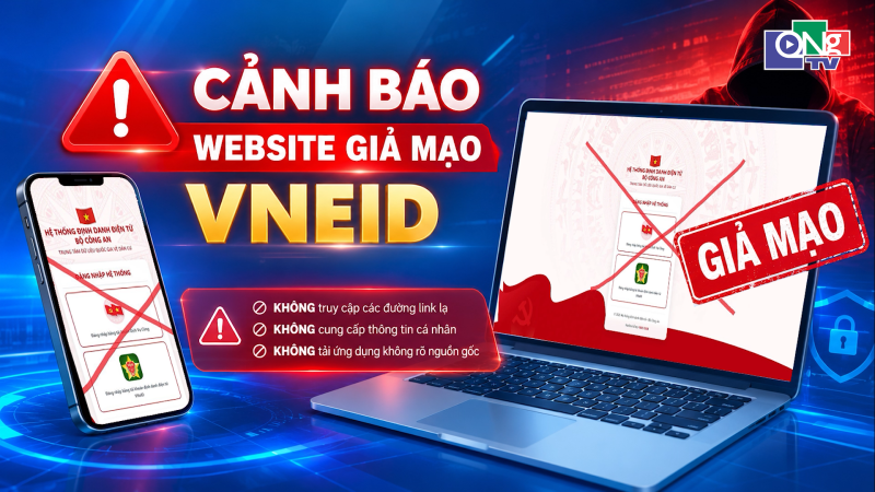 Cảnh b&aacute;o website giả mạo VNeID